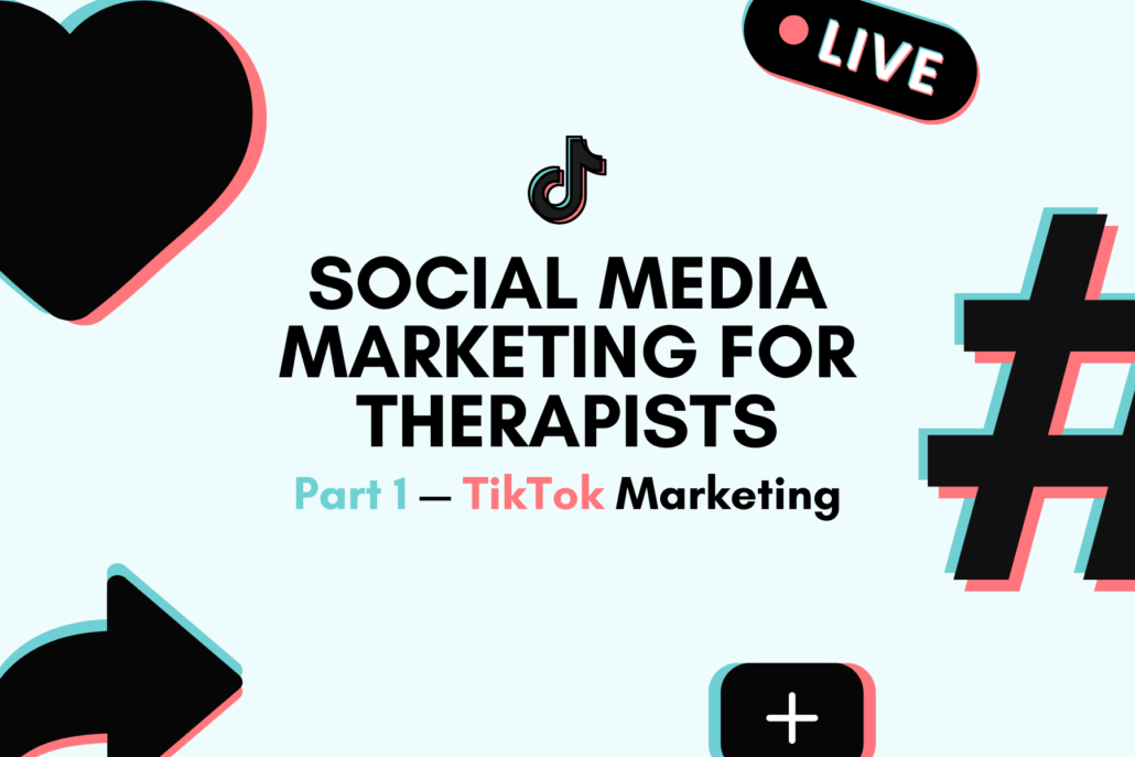 TikTok Marketing for Therapists